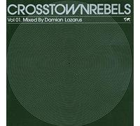 Various Artists - Crosstown Rebels Vol.1: Mixed By Damian Lazarus