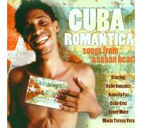 Various Artists - Cuba Romantica: Songs From A Cuban Heart