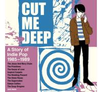 VARIOUS ARTISTS - CUT ME DEEP A STORY OF INDIE POP 1985-1989 4CD CLAMSHELL BOX