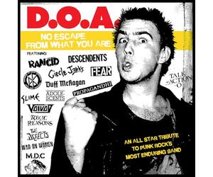Various Artists - D.O.A. - No Escape From What You Are: An All Star Tribute To Punk Rock's Most Enduring Band