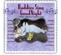Various Artists - Daddies Sing Goodnight: A Fathers' Collection Of Sleepytime Songs
