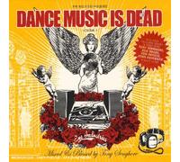 Various Artists - Dance Music Is Dead [Mixed By Tony Senghore]
