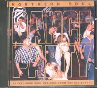Various Artists - Dance Party: Northern Soul;22 Feel Good Soul Classics From The Old School