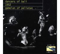 Various Artists - Dancers Of Bali: Gamelan Of Peliatan 1952 [European Import]