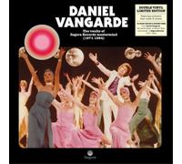DANIEL VANGARDE - DANIEL VANGARDE THE VAULTS OF ZAGORA RECORDS MASTERMIND (1971-1984) [VINYL]