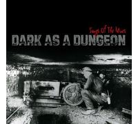 Various Artists - Dark as a Dungeon: Songs of the Mines