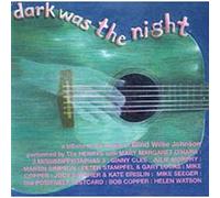 Various Artists - Dark Was the Night: A Tribute to the Music of Blind Willie Johnson