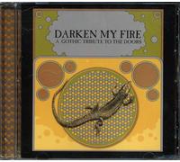 Various Artists - Darken My Fire: A GOTHIC TRIBUTE TO THE DOORS
