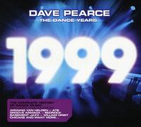 Various Artists - Dave Pearce The Dance Years 1999