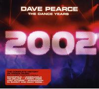 Various Artists - Dave Pearce The Dance Years 2002
