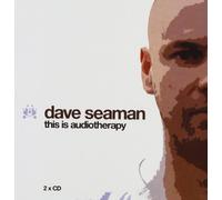 Various Artists - Dave Seaman Presents... This Is Audio Therapy