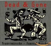 Various Artists - Dead And Gone 1: Funeral Marches