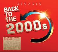 Various Artists - DECADES - Back To The 2000s