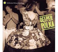Various Artists - Deeper Polka: More Dance Music from the Midwest