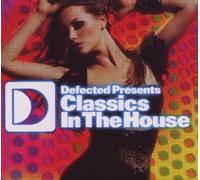 Various Artists - Defected Presents Classics In The House