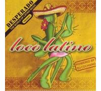 Various Artists - Desperado Presents Loco Latino