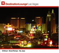 Various Artists - Destination Lounge: Las Vegas