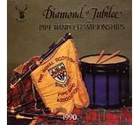 Various Artists - Diamond Jubilee Pipe Band Championships