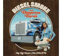 Various Artists - Diesel Smoke & Dangerous Curves: Big Rig Bustin' Hits (1962-1976) (Various Artists) [Vinyl LP] [VINYL]