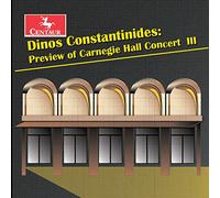 Various Artists - Dietz: Dinos Constantinides: Preview of Carnegie Hall Concert