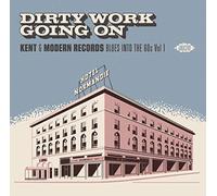 Various Artists - Dirty Work Going On ~ Kent & Modern Records Blues Into The 60s Vol 1