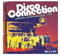 Various Artists - Disco Connection: Authentic Classic Disco 1976 - 1981