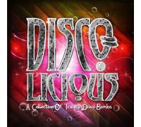 Various Artists - Disco-licious - A Collection Of Trashy Disco Bombs