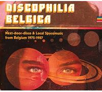 Various Artists - Discophilia Belgica : Next-Door-Disco and Local Spacemusic from Belgium