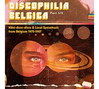 Various Artists - Discophilia Belgica : Next-Door-Disco and Local Spacemusic from Belgium