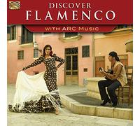 Various Artists - Discover Flamenco With Arc Music