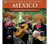 Various Artists - Discover Music From Mexico With ARC Music