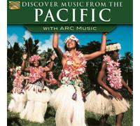 VARIOUS ARTISTS - DISCOVER MUSIC FROM THE PACIFIC WITH ARC MUSIC NEW CD