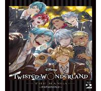 Various Artists Disney Twisted-Wonderland: The Manga - Anthology, Vol. 2 Paperback Various Artists Multicolor