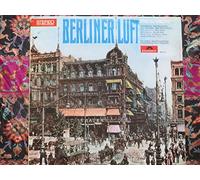 Various Artists/Div. Interpreten - Berliner Luft - Meledien von Walter Kollo und Paul Lincke