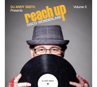 various artists - DJ Andy Smith presents Reach Up - Disco Wonderland Vol. 3