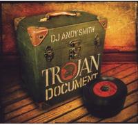 Various Artists - DJ Andy Smith Presents The Trojan Document by Various Artists