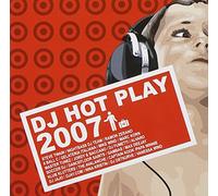 Various Artists - DJ Hot Play 2007