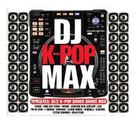 Various Artists - Dj K-Pop Max (2Cd)