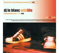 Various Artists - DJ Le Bland/Wildlife: Wildlife Compilation One 77.53 Mix