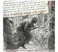 Various Artists – Does Anybody Know I'm Here? Vietnam Through The Eyes Of Black America 1962 - 1972