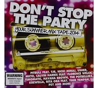 Various Artists - Don't Stop The Party: Your Summer Mix Tape 2014