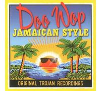 Various Artists - Doo Wop Jamaican Style: Original Trojan recordings
