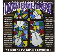 Various Artists - Down Home Gospel: 24 Bluegrass Gospel Favorites
