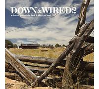 Various Artists - Down & Wired 2 [VINYL]