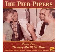 The Pied Pipers - Dreams From The Sunny Side Of The Street