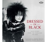Various Artists - Dressed In Black -- Goth Divas From The Dark Side 1941-2025