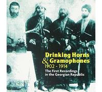 Various Artists - Drinking Horns and Gramaphones 1902-1914