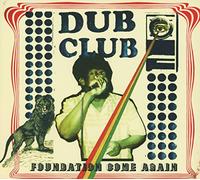 Various Artists - Dub Club : Foundation Come Again