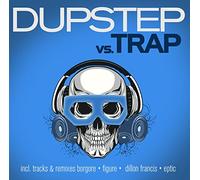 Various Artists - Dubstep vs. Trap