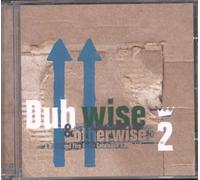 Various Artists - Dubwise And Otherwise 2: A Blood And Fire Audio Catalogue